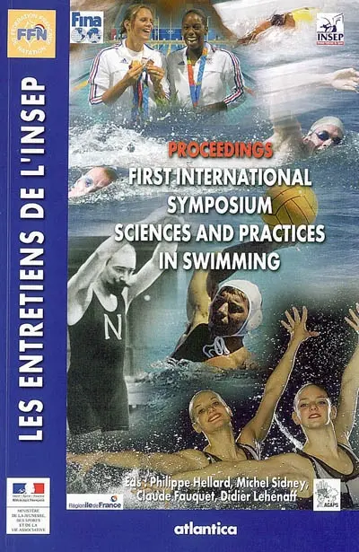 Proceedings First international symposium Sciences and practices in swimming