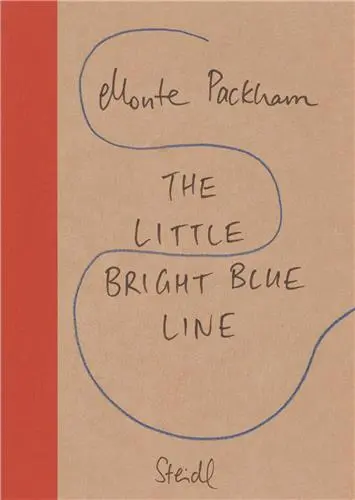 Monte Packham The Little Bright Blue Line