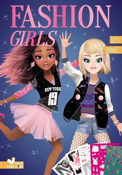 Fashion girls : let's dance !