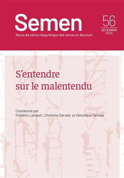 Semen, nouvelle série, n° 56. S'entendre sur le malentendu