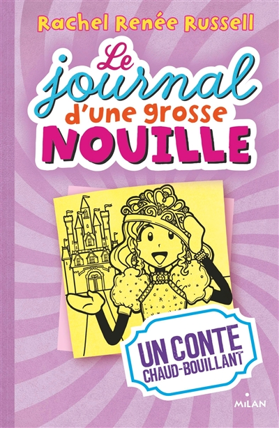 Le journal d´une grosse nouille: un conte chaud-bouillant