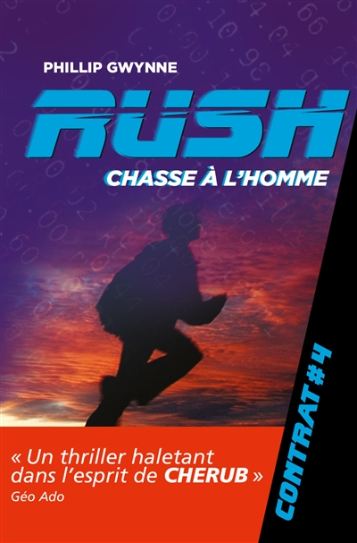 Rush. Vol. 4. Chasse à l'homme