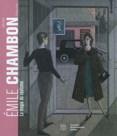 Emile Chambon, 1905-1993 : la magie du réalisme