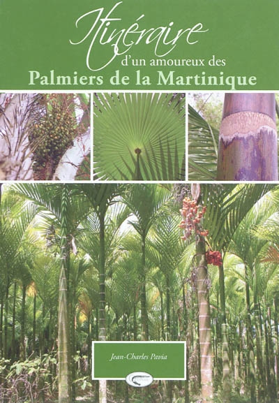 Itinéraire d'un amoureux des palmiers de la Martinique