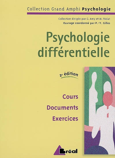 Psychologie différentielle : cours, documents, exercices : premier et second cycles universitaires