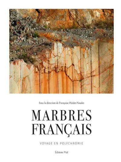Marbres français : voyage en polychromie