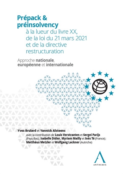 Prépack & préinsolvency à la lueur du livre XX, de la loi du 21 mars et de la directive restructuration : approche nationale, européenne et internationale