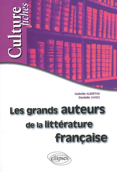 Les grands auteurs de la littérature française