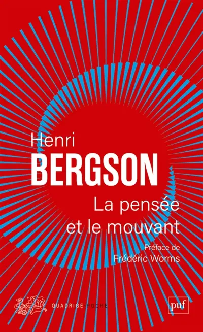 La pensée et le mouvant : essais et conférences