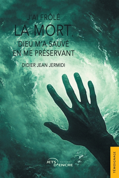 J'ai frôlé la mort, Dieu...