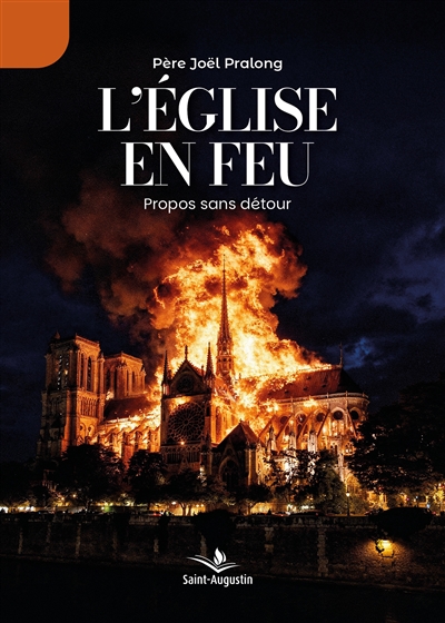 L'Eglise en feu : Propos...