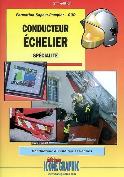 Conducteur échelier, spécialité : formation sapeur-pompier, COD : conducteur d'échelles aériennes