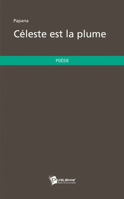 Céleste est la plume