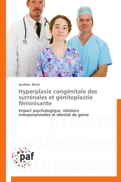 Hyperplasie congénitale des surrénales et génitoplastie féminisante : Impact psychologique, relations interpersonnelles et identité de genre