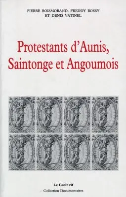 Protestants d'Aunis, Saintonge et Angoumois