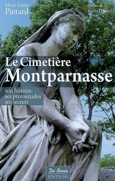 Le cimetière Montparnasse : son histoire, ses promenades, ses secrets