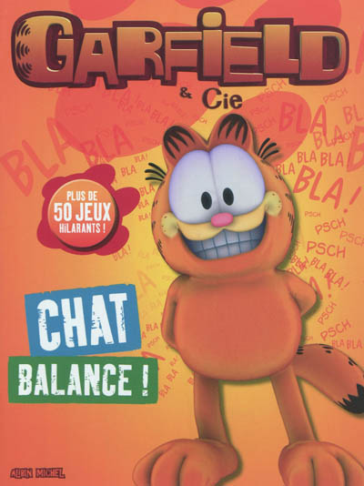 Garfield & Cie. Chat balance ! : cahier d'activités