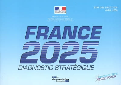 France 2025 : diagnostic stratégique : état des lieux 2008, avril 2008