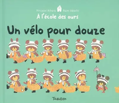 A l'école des ours. Vol. 3. Un vélo pour douze