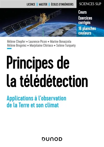 Principes de la télédétection : applications à l'observation de la Terre et son climat