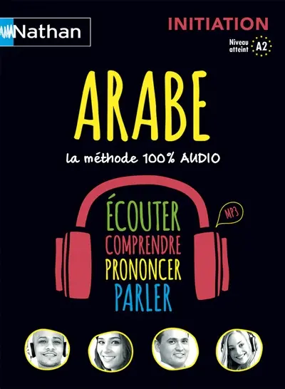 Arabe : initiation, niveau atteint A2 : la méthode 100% audio