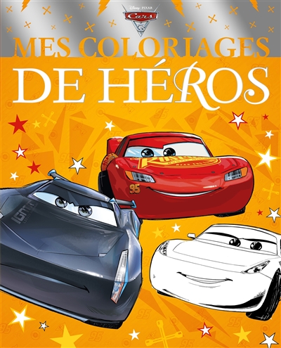 Cars 3 : mes coloriages de héros