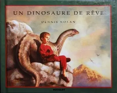 Un Dinosaure de rêve