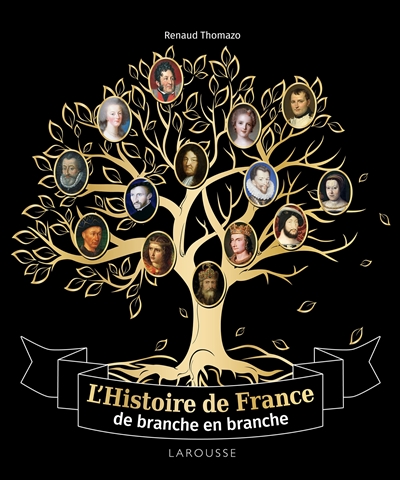 L'histoire de France de branche en branche - Renaud Thomazo