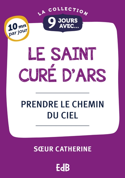 9 jours avec le curé d'Ars...