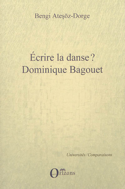 Ecrire la danse ? Dominique Bagouet