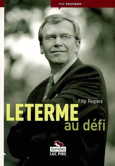 Leterme au défi : entretiens avec Filip Rogiers