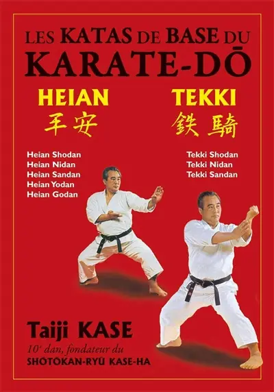 Les katas de base du karaté shotokan : heian et tekki : heian shodan, heian nidan, heian sandan, haian yodan, heian godan, tekki shodan, tekki nidan, tekki sandan