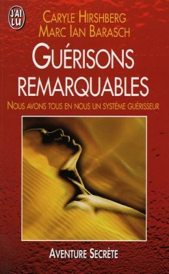 Guérisons remarquables : nous avons tous en nous un système guérisseur