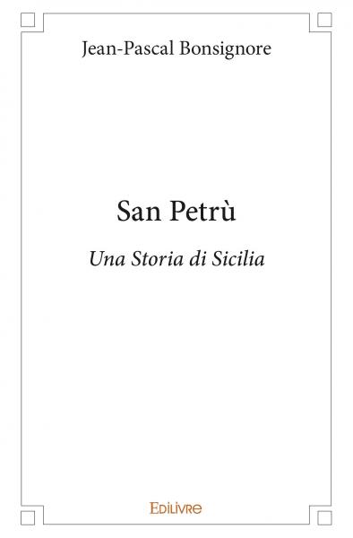 San petrù : Una Storia di Sicilia
