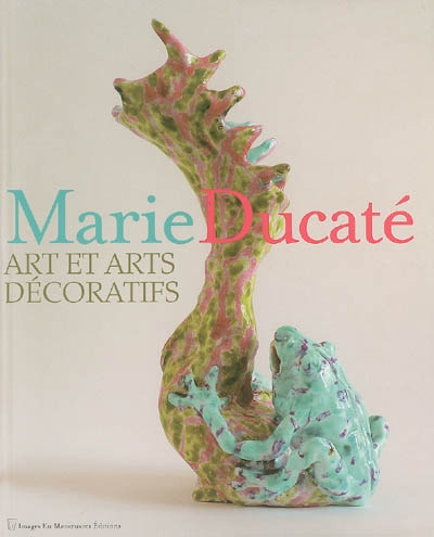 Marie Ducaté : art et arts décoratifs