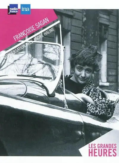 Françoise Sagan, conversation avec André Halimi