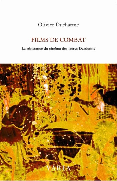 Films de combat : résistance du cinéma des frères Dardenne