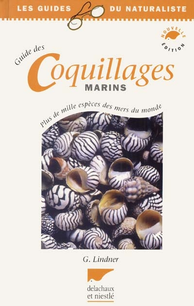 Guide des coquillages marins : plus de mille espèces des mers du monde