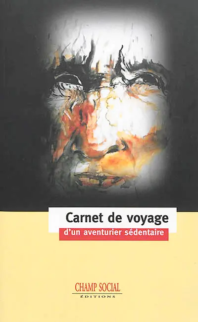 Carnet de voyage d'un aventurier sédentaire