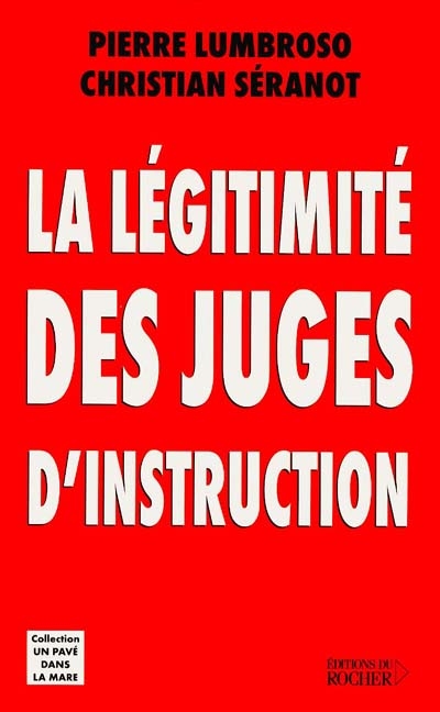 La légitimité des juges d'instruction