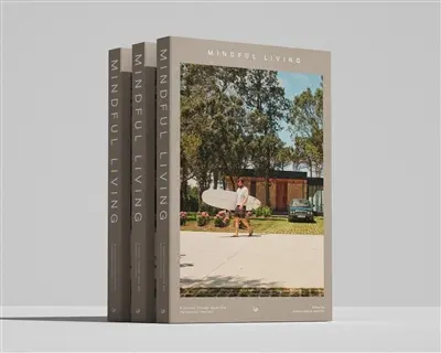 Mindful living : a journey through quiet and harmonious interiors