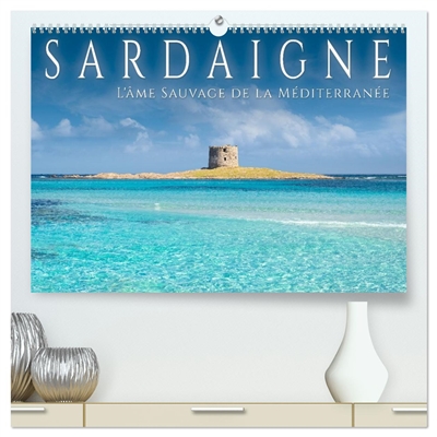 Sardaigne : L'âme sauvage de la Méditerranée (Calendrier mural 2026 DIN A2 vertical) calendrier de bureau : La Sardaigne sauvage : un regard photographique.