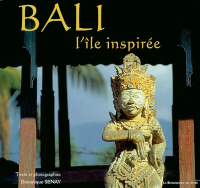 Bali, l'île inspirée
