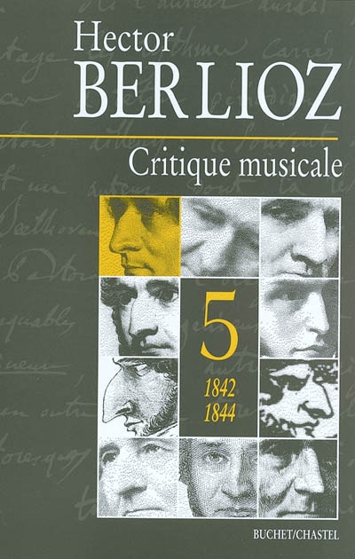 Critique musicale : 1823-1863. Vol. 5. 1842-1844