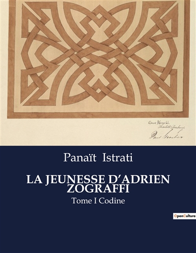 LA JEUNESSE D’ADRIEN ZOGRAFFI : Tome I Codine