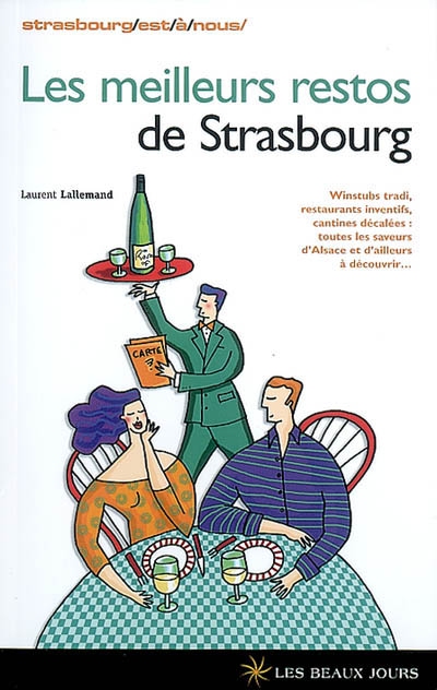 Les meilleurs restos de Strasbourg : winstubs tradi, restaurants inventifs, cantines décalées : toutes les saveurs d'Alsace et d'ailleurs à découvrir...