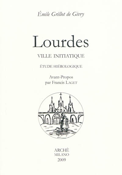 Lourdes, ville initiatique : étude hiérologique