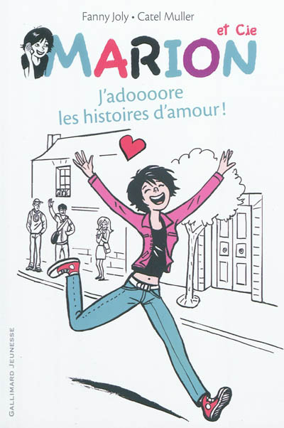 Marion et Cie (t1) : J'adoooore les histoires d'amour