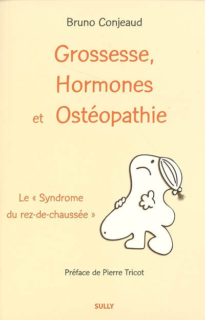 Grossesse, hormones et ostéopathie : le syndrome du rez-de-chaussée
