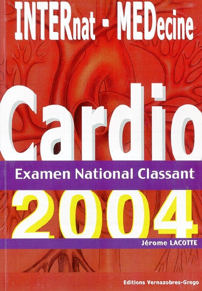 Cardiologie 2004 : pour l'examen national classant